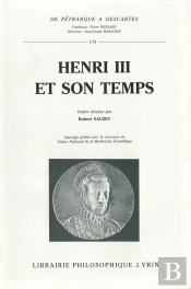 Henri Iii Et Son Temps