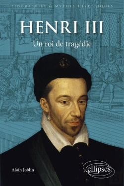 Bertrand.pt - Henri Iii : Un Roi De Tragédie