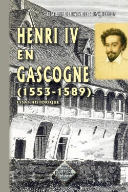 Bertrand.pt - Henri Iv En Gascogne (1553-1589)