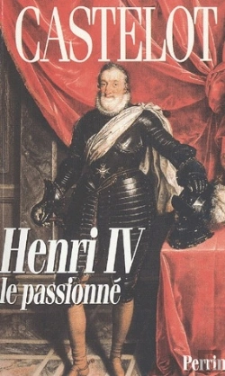 Bertrand.pt - Henri Iv, Le Passionné