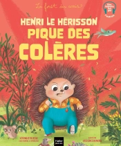 Henri Le Hérisson Pique Des Colères