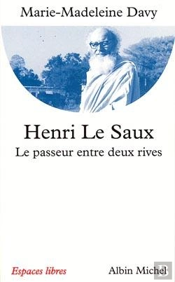 Bertrand.pt - Henri Le Saux : Le Passeur Entre Deux Rives