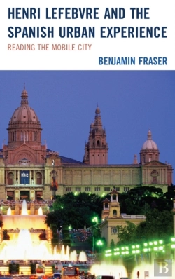 Bertrand.pt - Henri Lefebvre And The Spanish Urban Experience