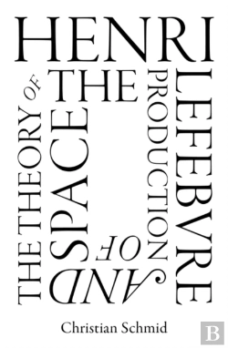 Bertrand.pt - Henri Lefebvre And The Theory Of The Production Of Space