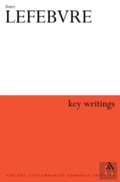 Henri Lefebvre: Key Writings