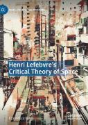 Henri Lefebvre'S Critical Theory Of Space