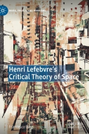Henri Lefebvre'S Critical Theory Of Space
