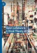 Henri Lefebvre'S Critical Theory Of Space