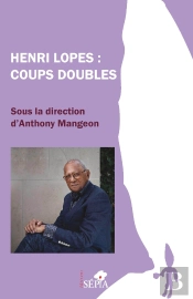 Henri Lopes : Coups Doubles