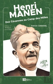 Henri Manen : Des Cévennes Au Camp Des Milles