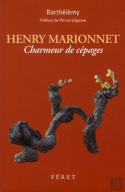 Bertrand.pt - Henri Marrionnet, Charmeur De Cepages