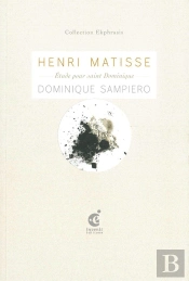 Henri Matisse ; Étude Pour Saint Dominique