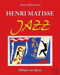 Bertrand.pt - Henri Matisse Jazz. Dibujo Con Tijeras