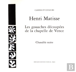 Bertrand.pt - Henri Matisse ; Les Gouaches Decoupees De La Chapelle De Vence ; Chasuble Noire