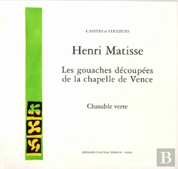 Bertrand.pt - Henri Matisse ; Les Gouaches Decoupees De La Chapelle De Vence ; Chasuble Verte