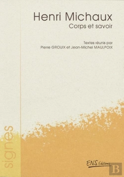 Bertrand.pt - Henri Michaux. Corps Et Savoir