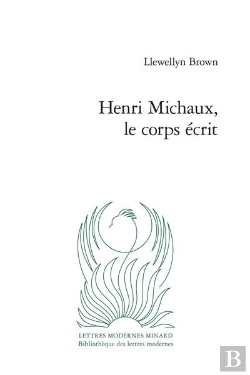 Bertrand.pt - Henri Michaux, Le Corps Ecrit