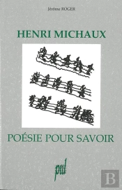 Henri Michaux ; Poesie Pour Savoir