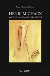 Henri Michaux ; Voix Et Imaginaire Des Signes