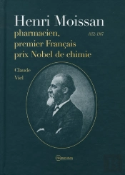 Henri Moissan Pharmacien, Premier Prix Nobel De Chimie