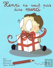 Henri Ne Veut Pas Dire Merci