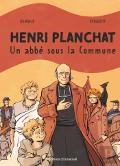 Henri Planchat : Un Abbé Sous La Commune