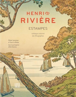 Bertrand.pt - Henri Rivière Estampes : Catalogue Raisonné Des Lithographies