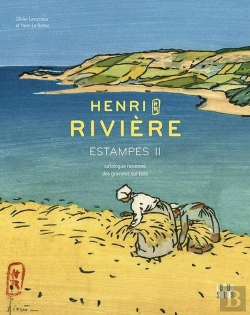 Bertrand.pt - Henri Rivière : Estampes Ii : Catalogue Raisonné Des Gravures Sur Bois