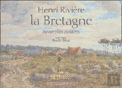 Bertrand.pt - Henri Rivière, La Bretagne ; Aquarelles Inédites