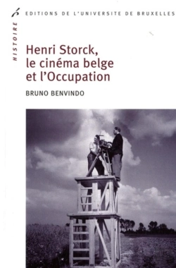Bertrand.pt - Henri Storck, Le Cinéma Belge Et L'Occupation