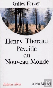 Henri Thoreau, L'Éveillé Du Nouveau Monde