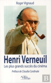 Henri Verneuil ; De L'Immigré Au Grand Conteur Du Cinéma Populaire