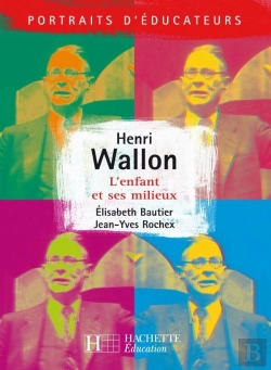 Bertrand.pt - Henri Wallon - L'Enfant Et Ses Milieux : L'Enfant Et Ses Milieux