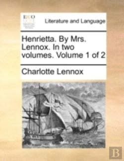 Bertrand.pt - Henrietta. By Mrs. Lennox. In Two Volume