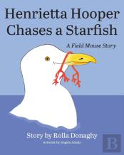Henrietta Hooper Chases A Starfish