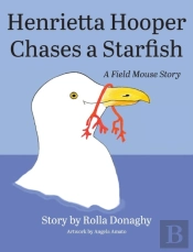 Henrietta Hooper Chases A Starfish