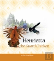 Henrietta The Guard Chicken