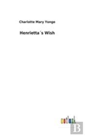 Henriettas Wish