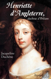 Henriette D'Angleterre , Duchesse D'Orleans