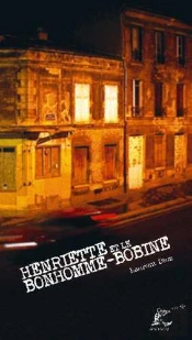 Henriette Et Le Bonhomme-Bobine