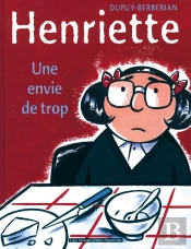 Henriette T.1; Une Envie De Trop