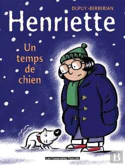 Bertrand.pt - Henriette T.2; Un Temps De Chien