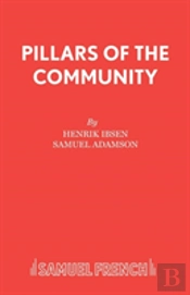 Henrik Ibsen'S 'Pillars Of The Community'