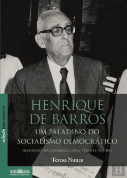 Bertrand.pt - Henrique de Barros - Um Paladino do Socialismo Democrático