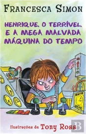 Henrique e a Mega Malvada Máquina do Tempo