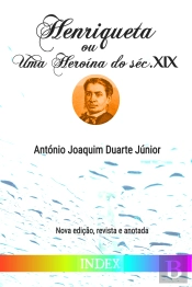 Henriqueta ou Uma Heroína do Século XIX