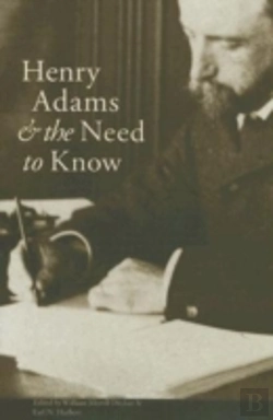Bertrand.pt - Henry Adams And The Need To Know