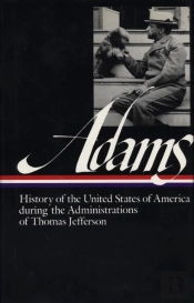 Henry Adams: History Of The United States Vol. 1 1801-1809 (Loa #31)