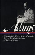 Henry Adams: History Of The United States Vol. 2 1809-1817 (Loa #32)