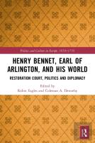 Henry Bennet, Earl Of Arlington, And His World